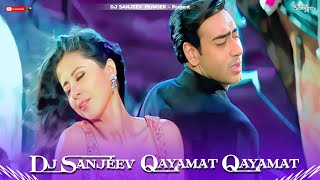 Qayamat Qayamat Dj Remix | Full Song Dj Mix 2024 |Dj Sanjeev Munger