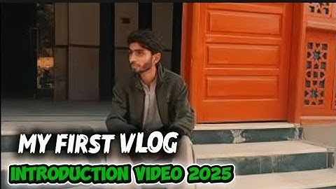 MY FIRST VLOG | Introduction video❤❤❤ 2025
