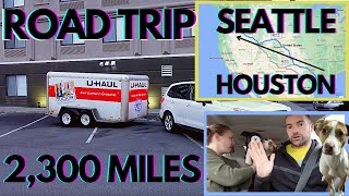 6x12 Cargo UHaul Trailer Road Trip Houston to Seattle 2,300 Miles