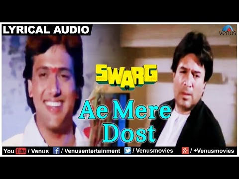 Ae Mere Dost Full Song with Lyrics | Swarg | Rajesh Khanna, Govinda | Mohd Aziz - Sad Song