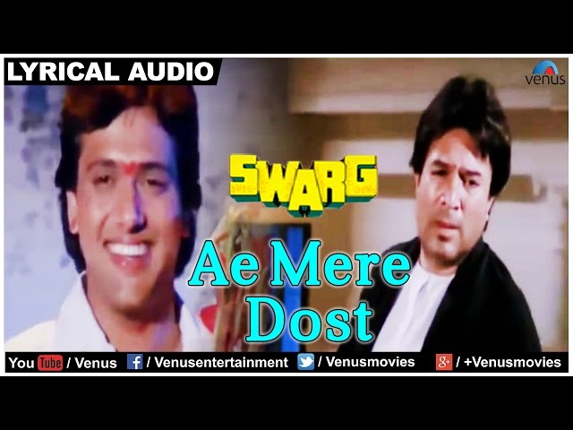 Ae Mere Dost Full Song with Lyrics | Swarg | Rajesh Khanna, Govinda | Mohd Aziz - Sad Song class=