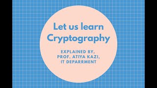 Let us learn Cryptography | Introduction to Cryptography | Cryptography for Beginners