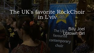 Uptown Girl - The London RockChoir