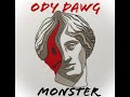 Ody dawg   monster