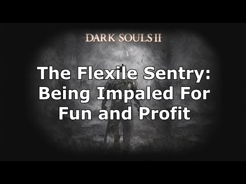 Dark Souls 2: How to Kill the Flexile Sentry