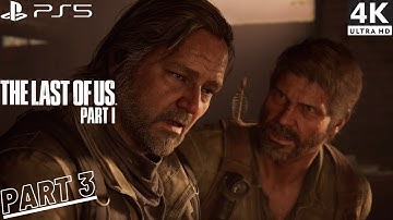 THE LAST OF US PART 1 Gameplay Walkthrough Part 3 FULL GAME (4K 60FPS PS5)