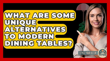 What Are Some Unique Alternatives To Modern Dining Tables? - Style Your Decor