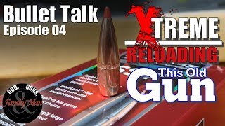 EXTREME RELOADING: Bullet Talk (ep. 04)