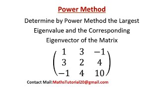 Find Largest Eigenvalue and Eigenvector by Using Power Method l power method (Numerical Method)#3
