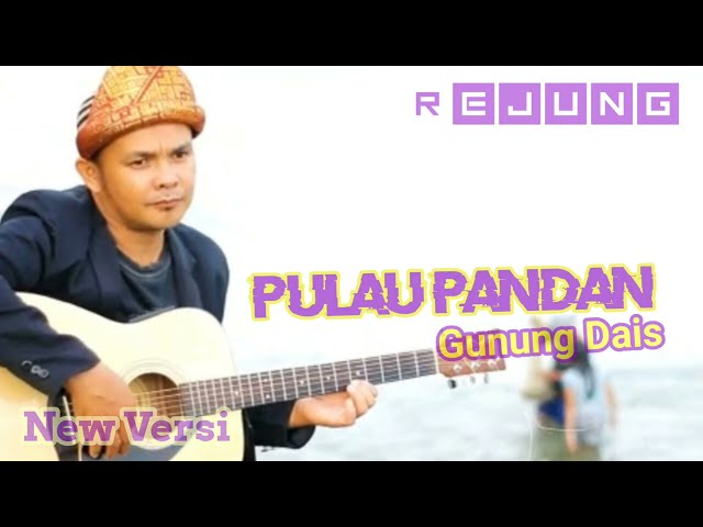 Rejung - Pulau Pandan - Gunung Dais - Bobby Mawardi class=