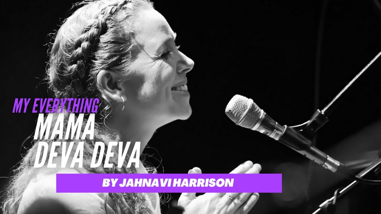 Mama Deva Deva   My Everything by Jahnavi Harrison Offical Music Video