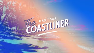 Video thumbnail of "Max the Sax - The Coastliner #maxthesax #thecoastliner #newsingle #outnow"