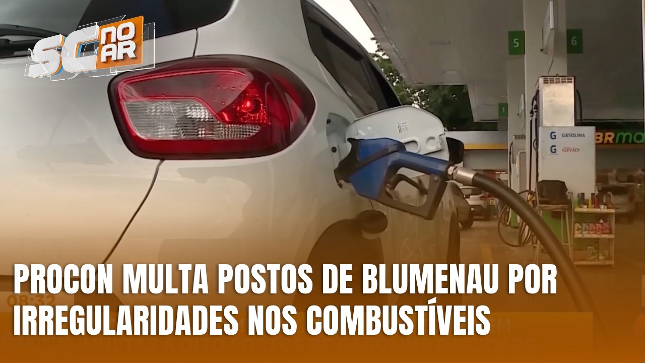 Postos de Blumenau são multados após fiscalização sobre preços dos combustíveis