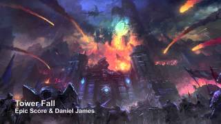 Epic Score - Tower Fall (Massive Choral Action)