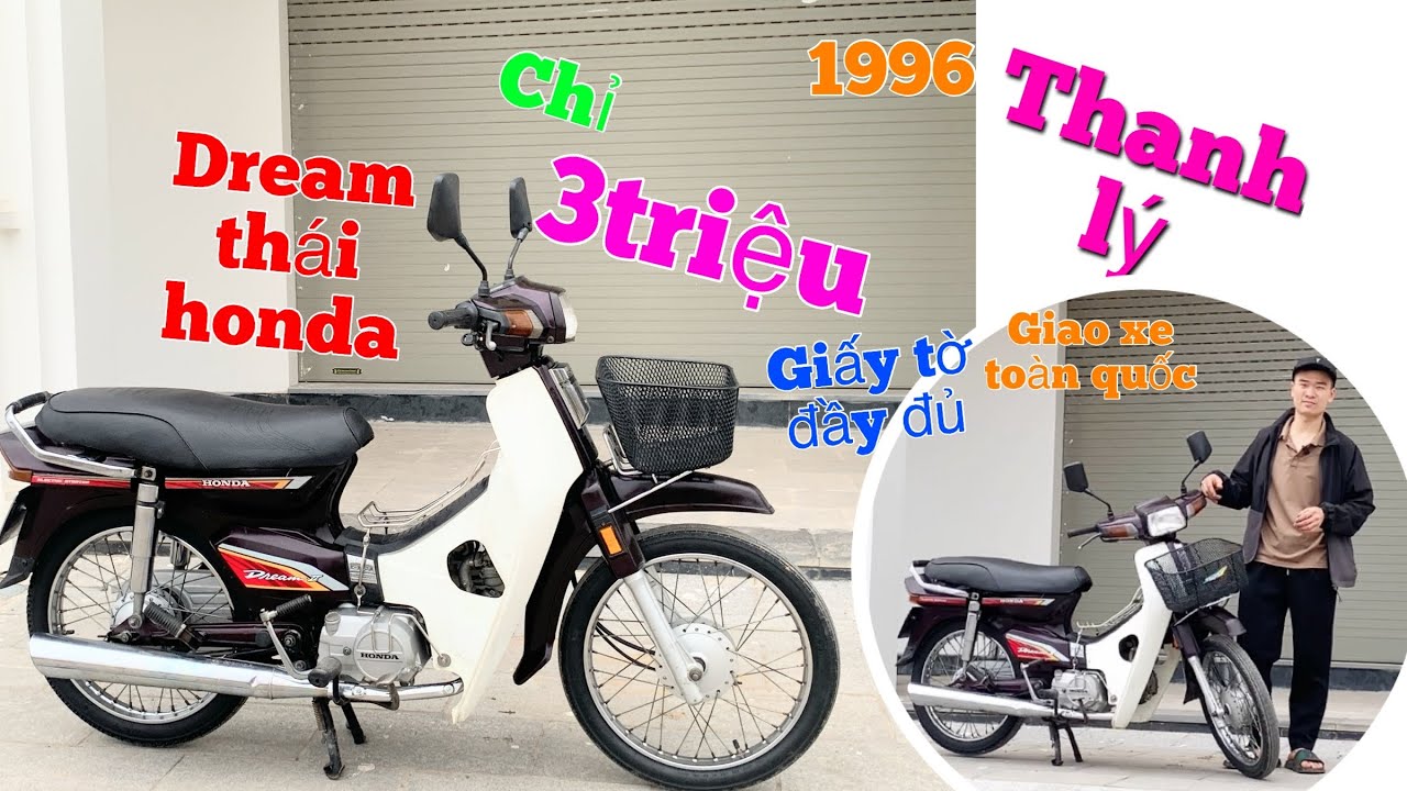 Dream Honda Thái Máy nhật ,1996 tem lửa 3 cục chỉ 3triệu giao xe toàn ...