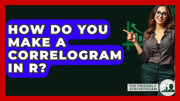 How Do You Make A Correlogram In R? - The Friendly Statistician
