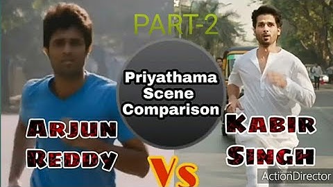 Priyathama Scene Comparison Between Arjun Reddy v/s Kabir Singh|Sahid kapoor v/s Govindh|Part-2