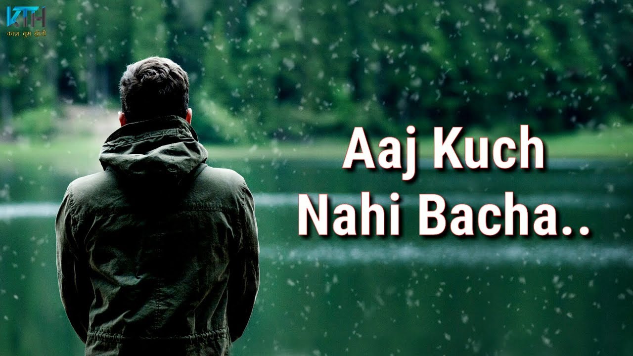 True Line Status Very Sad Heart Touching Whatsapp Status Video | 2 Line Status – Kash Tum Hoti