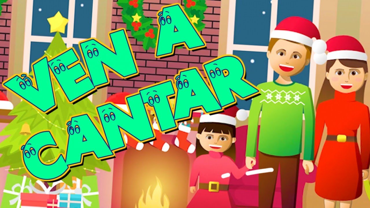 Ven A Cantar - Canti Rondas | Canciones De Navidad - YouTube