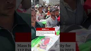 Mass funeral in Gaza for 112 Palestinians killed in 2023 Israeli strike. #BBCNews Mass funeral in Gaza for 112 Palestinians killed in 2023 Israeli strike. #BBCNews
