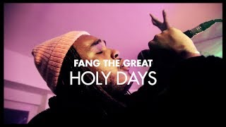 FANG THE GREAT, Holy Days