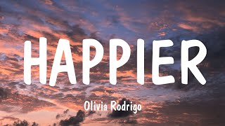 Olivia Rodrigo - Happier (Lyrics) | Cartoon, David Guetta