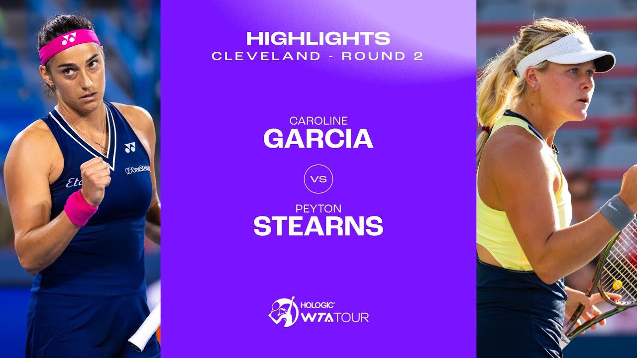 Caroline Garcia vs. Peyton Stearns | 2023 Cleveland Round 2 | WTA Match Highlights