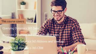 Advanced Developer Training - Dynamics 365 Customer Engagement (CRM)| Video Course
