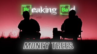 4K Breaking Bad Edit Money Trees