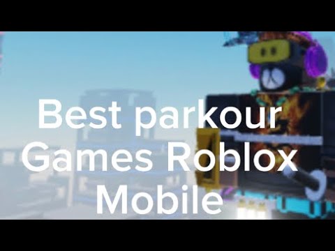 The best Roblox parkour games