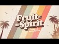 Fruit of the Spirit - Part 5 | June 28, 2020 | Kindness | Mike Linch
