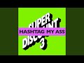 Miniature de la vidéo de la chanson Hashtag My Ass (The Beatangers Remix)