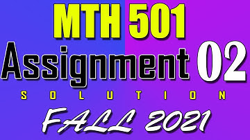 MTH501 Assignment 2 Solution Fall 2021 | MTH501 Assignment 2 Solution 2022