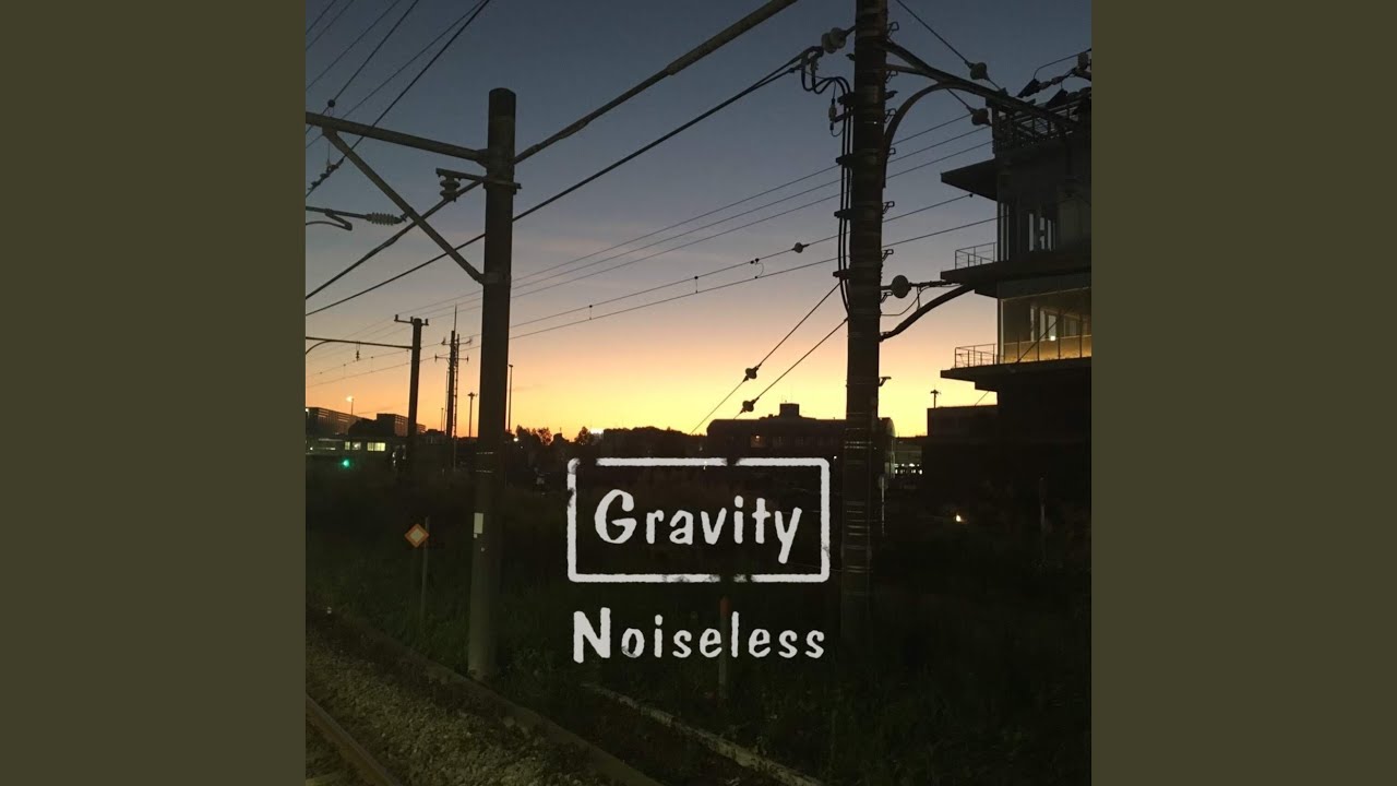 YouTube에서 Gravity Noiseless 보기 YouTube에서 Gravity Noiseless 보기