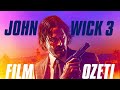 John Wick 3 Parabellum Film Özeti