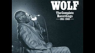 Howlin&#39; Wolf  -  My Last Affair