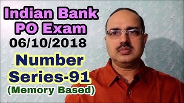Number Series-91 INDIAN BANK PO 06-10-2018 (Memory Based) #Amar Sir