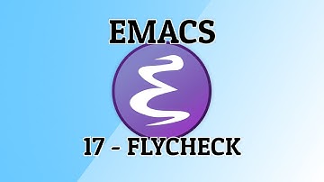 Emacs - 17 - Flycheck | Syntax checking