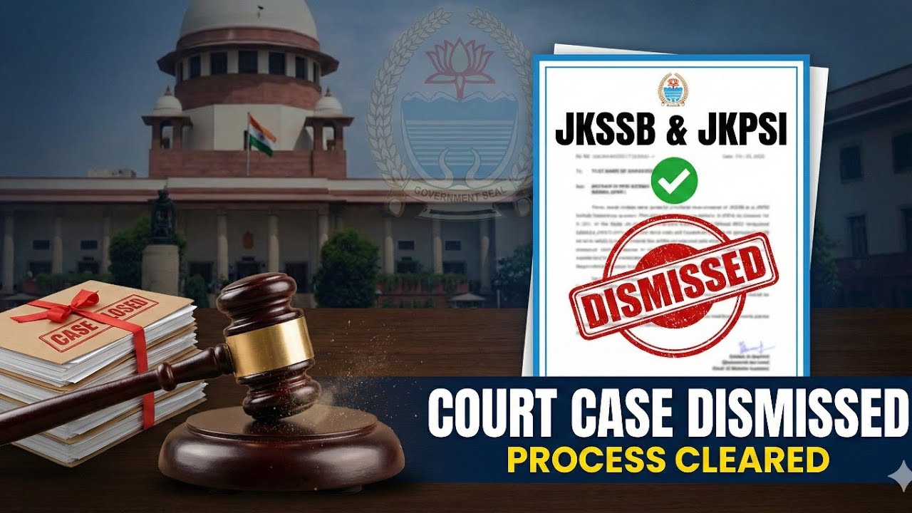 JKSSB JKPSI Court Case Dismissed! 