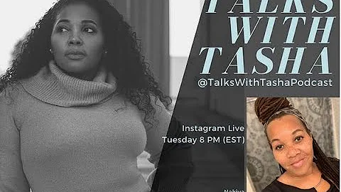 Talks With Tasha Live: Talk with Nakiya Smith