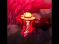 #👾Luffy Power = God Mode 💀 # anime edit # shorts # One piece # 😮‍💨