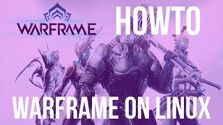 Howto play warframe on linux