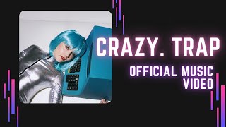 ALYA - Crazy.Trap. Official music video.