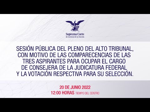 Comparecencia ante el Pleno de la #SCJN de las 3 aspirantes a Consejera de la Judicatura Federal