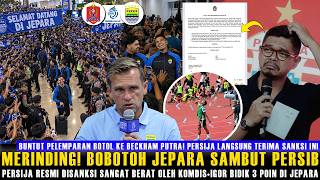 🔵JEPARA MEMBIRU! RIBUAN BOBOTOH JEPARA SAMBUT PERSIB🔥IGOR SENANG😱RESMI! SANKSI SANGAT BERAT PERSIJA
