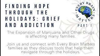 Finding Hope Through the Holidays: Grief and Addiction - Part 1