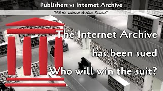 Publishers vs The Internet Archive