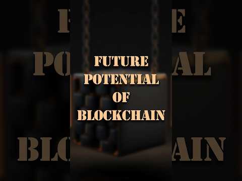 Future Potential of Blockchain | Futurelogy | #shorts