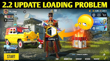 HOW TO FIX LOADING PROBLEM | HOW TO FIX 2.2 UPDATE IN PUBG | BGMI LOADING SCREEN TAKES