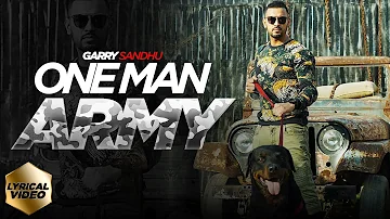 ONE MAN ARMY | OFFICIAL LYRICAL VIDEO | GARRY SANDHU